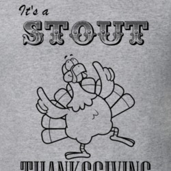Its a Stout Thanksgiving Name Parody Funny T Shirt 32864698