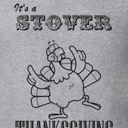Its a Stover Thanksgiving Name Parody Funny T Shirt 32864702