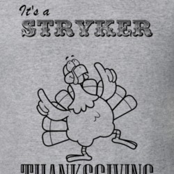 Its a Stryker Thanksgiving Name Parody Funny T Shirt 32864836