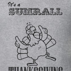 Its a Sumrall Thanksgiving Name Parody Funny T Shirt 32864968