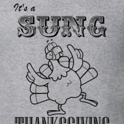 Its a Sung Thanksgiving Name Parody Funny T Shirt 32864988