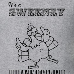 Its a Sweeney Thanksgiving Name Parody Funny T Shirt 32865066