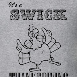 Its a Swick Thanksgiving Name Parody Funny T Shirt 32865079