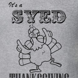Its a Syed Thanksgiving Name Parody Funny T Shirt 32865117