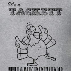 Its a Tackett Thanksgiving Name Parody Funny T Shirt 32865151