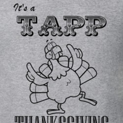 Its a Tapp Thanksgiving Name Parody Funny T Shirt 32865232