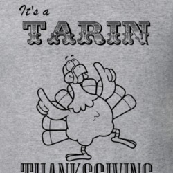 Its a Tarin Thanksgiving Name Parody Funny T Shirt 32865240