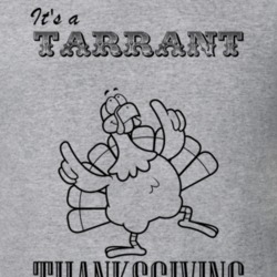 Its a Tarrant Thanksgiving Name Parody Funny T Shirt 32865251