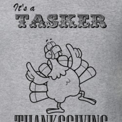 Its a Tasker Thanksgiving Name Parody Funny T Shirt 32865268