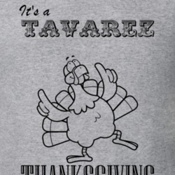 Its a Tavarez Thanksgiving Name Parody Funny T Shirt 32865287