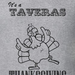 Its a Taveras Thanksgiving Name Parody Funny T Shirt 32865290