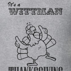 Its a Wittman Thanksgiving Name Parody Funny T Shirt 32867014