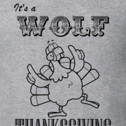 Its a Wolf Thanksgiving Name Parody Funny T Shirt 32867032