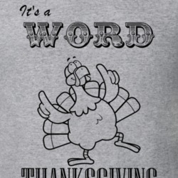 Its a Word Thanksgiving Name Parody Funny T Shirt 32867108