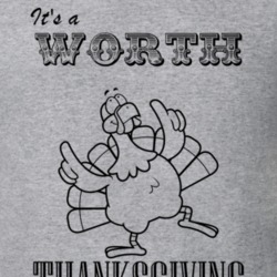Its a Worth Thanksgiving Name Parody Funny T Shirt 32867123