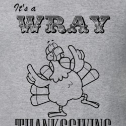 Its a Wray Thanksgiving Name Parody Funny T Shirt 32867136