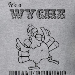 Its a Wyche Thanksgiving Name Parody Funny T Shirt 32867156