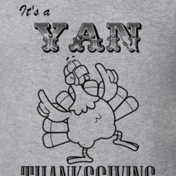 Its a Yan Thanksgiving Name Parody Funny T Shirt 32867183