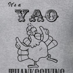 Its a Yao Thanksgiving Name Parody Funny T Shirt 32867193