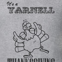 Its a Yarnell Thanksgiving Name Parody Funny T Shirt 32867199