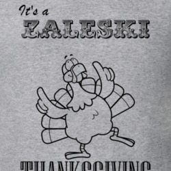 Its a Zaleski Thanksgiving Name Parody Funny T Shirt 32867258
