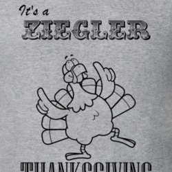 Its a Ziegler Thanksgiving Name Parody Funny T Shirt 32867293