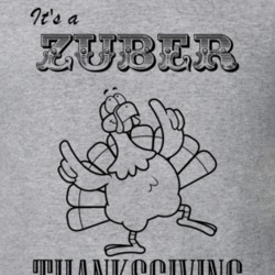 Its a Zuber Thanksgiving Name Parody Funny T Shirt 32867306