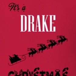 Its a Drake Christmas Name Parody Funny T Shirt 32975725