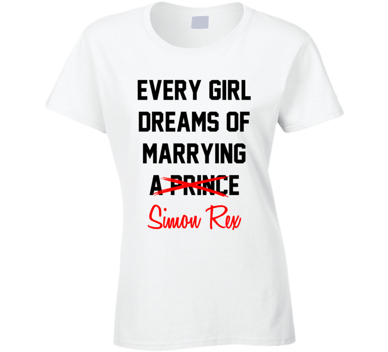 Every Girl Dreams Marrying Simon Rex Hot Celeb Fan T Shirt Every Girl Dreams Marrying Simon Rex Hot Celeb Fan T Shirt