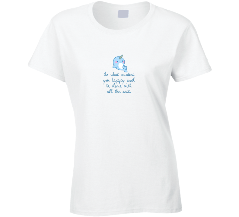 Narwhal Quotes Funny T Shirt Narwhal Quotes Funny T Shirt