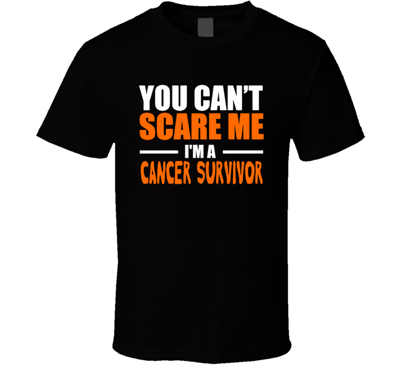 You Can't Scare Me I'm A Cancer Survivor Halloween T Shirt Costume Custom Personalized T Shirt You Can't Scare Me I'm A Cancer Survivor Halloween T Shirt Costume Custom Personalized T Shirt