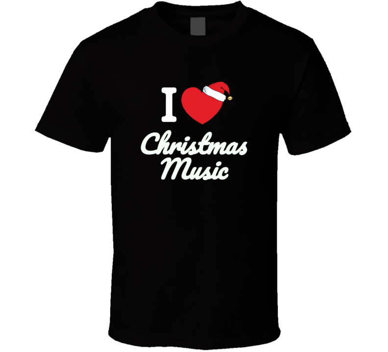 I Love Christmas Music Heart Xmas Spirit Funny Gift T Shirt I Love Christmas Music Heart Xmas Spirit Funny Gift T Shirt