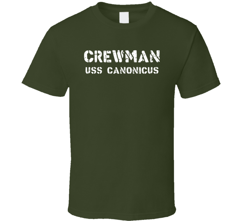 Crewman USS Canonicus US Navy T Shirt Crewman USS Canonicus US Navy T Shirt