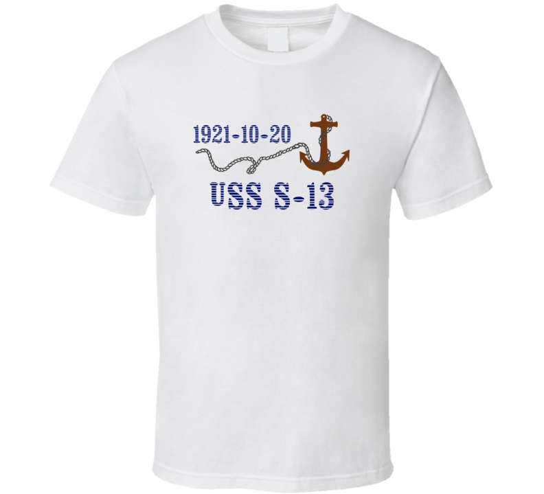 USS S-13 7964 Anchor Navy Ship TShirt USS S-13 7964 Anchor Navy Ship TShirt