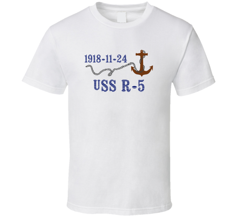 USS R-5 6903 Anchor Navy Ship TShirt USS R-5 6903 Anchor Navy Ship TShirt