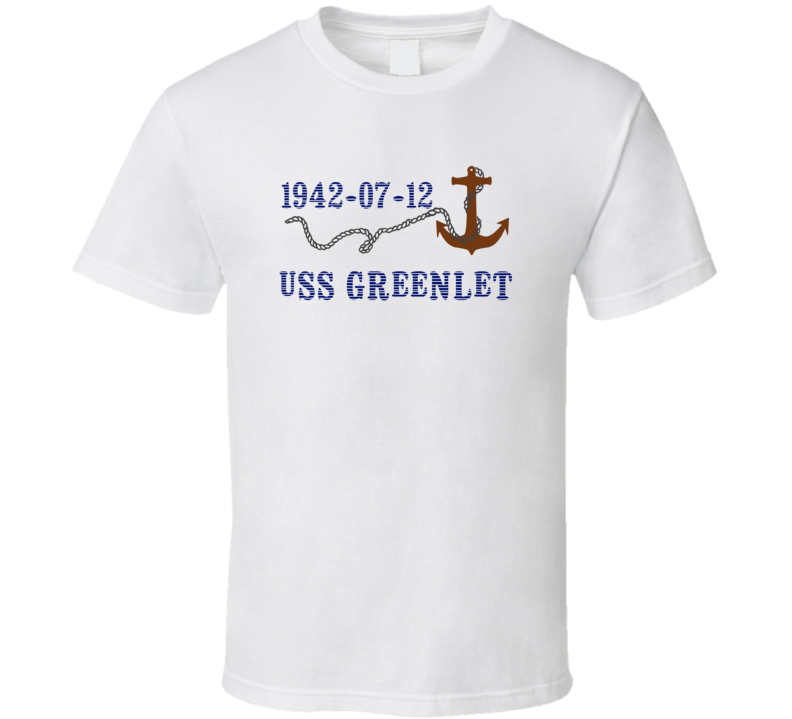 USS Greenlet 15534 Anchor Navy Ship TShirt