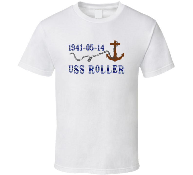 USS Roller 15110 Anchor Navy Ship TShirt USS Roller 15110 Anchor Navy Ship TShirt
