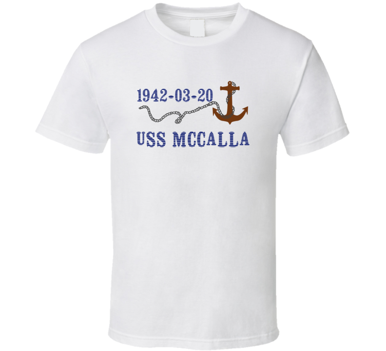 USS McCalla 15420 Anchor Navy Ship TShirt USS McCalla 15420 Anchor Navy Ship TShirt