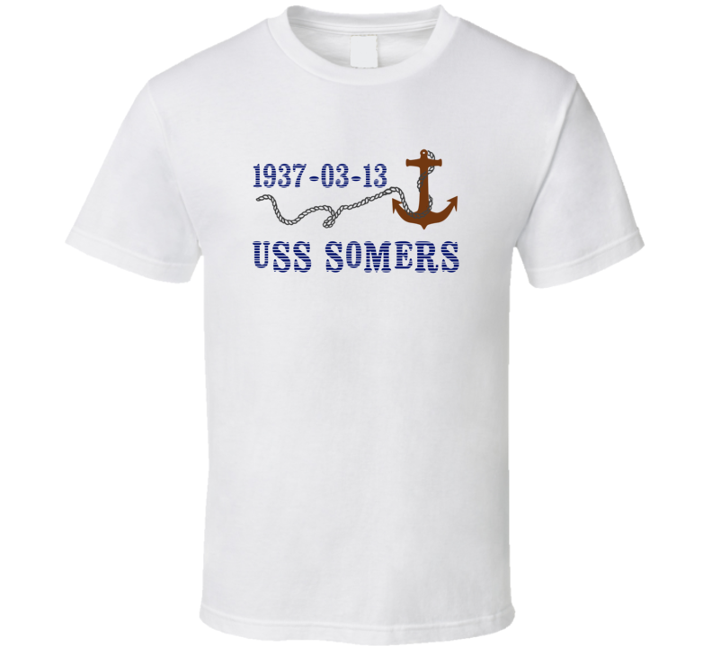USS Somers 13587 Anchor Navy Ship TShirt USS Somers 13587 Anchor Navy Ship TShirt