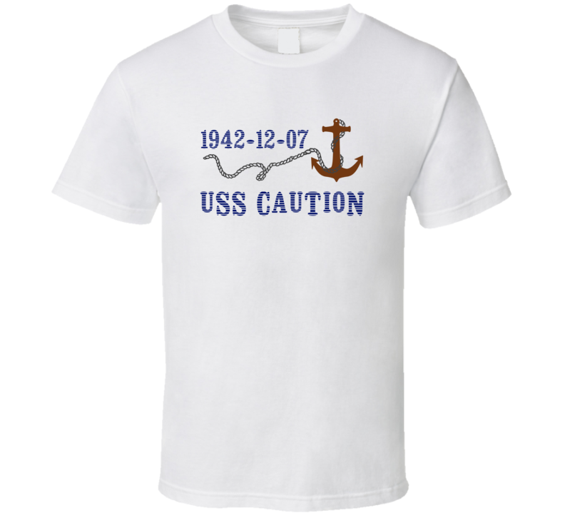 USS Caution 15682 Anchor Navy Ship TShirt