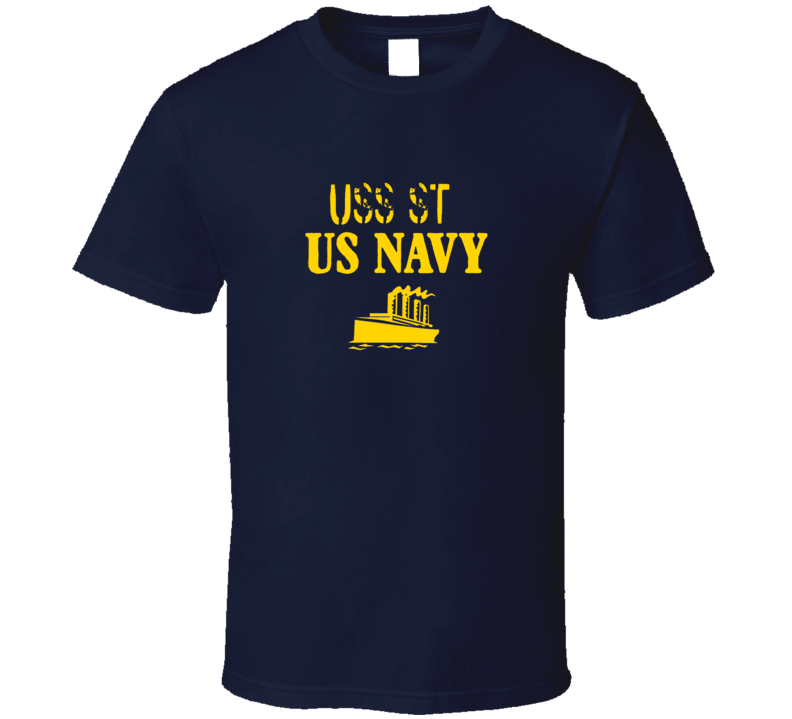 USS St US Navy Ship Crew T Shirt USS St US Navy Ship Crew T Shirt