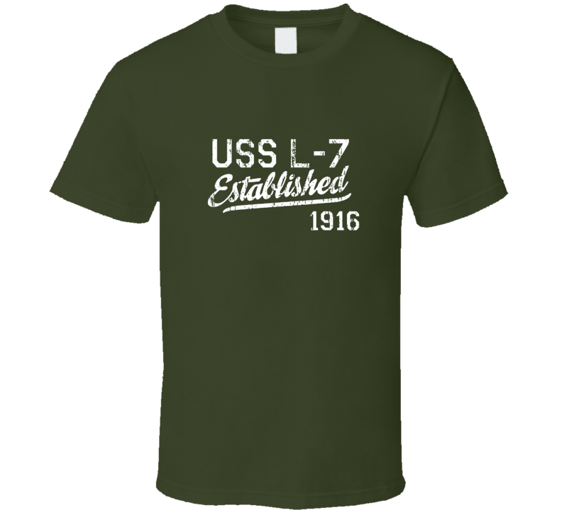 USS L-7 Established 1916 US Navy Grunge T Shirt USS L-7 Established 1916 US Navy Grunge T Shirt