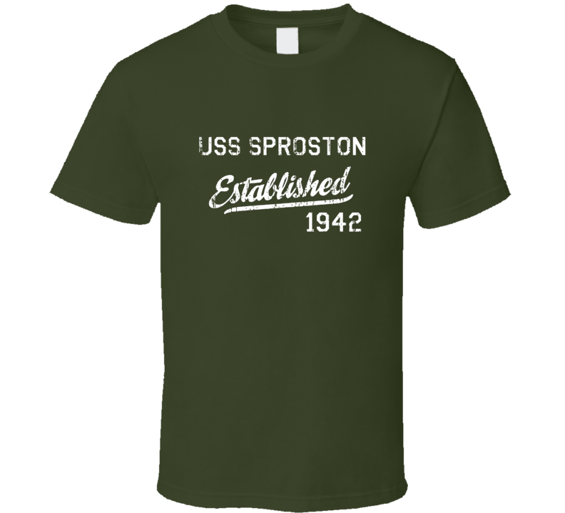 USS Sproston Established 1942 US Navy Grunge T Shirt USS Sproston Established 1942 US Navy Grunge T Shirt