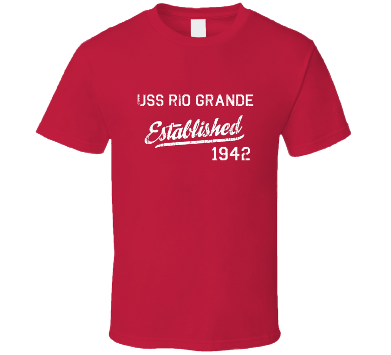 USS Rio Grande Established 1942 US Navy Grunge T Shirt USS Rio Grande Established 1942 US Navy Grunge T Shirt