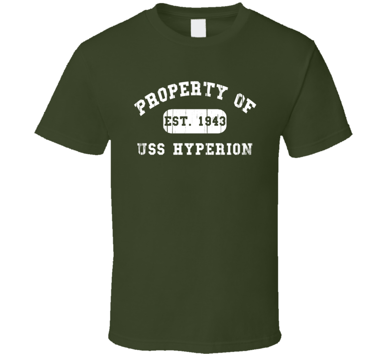 Property Of USS Hyperion Established 1943 US Navy T Shirt Property Of USS Hyperion Established 1943 US Navy T Shirt