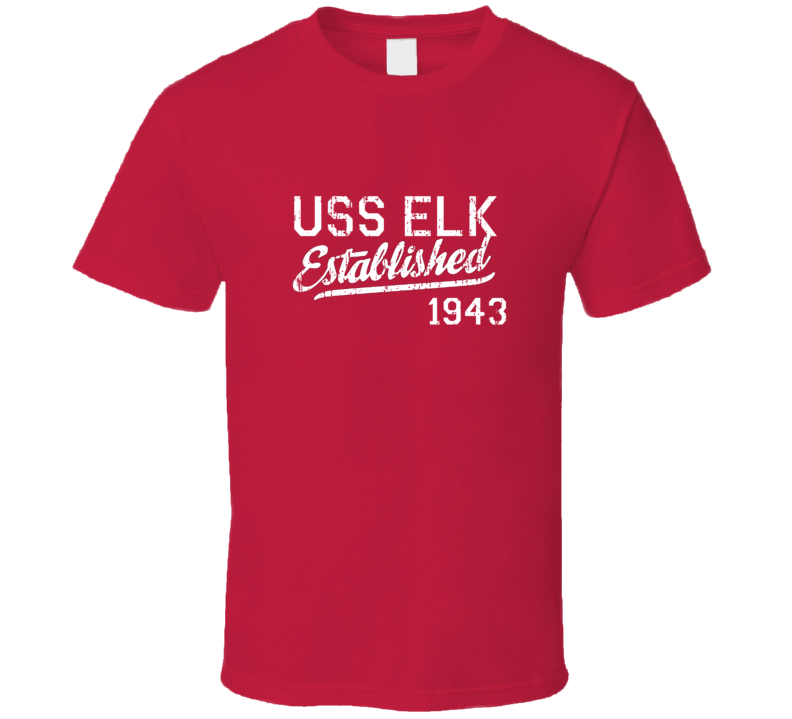USS Elk Established 1943 US Navy Grunge T Shirt USS Elk Established 1943 US Navy Grunge T Shirt
