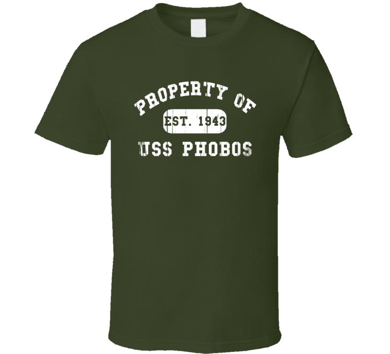Property Of USS Phobos Established 1943 US Navy T Shirt Property Of USS Phobos Established 1943 US Navy T Shirt