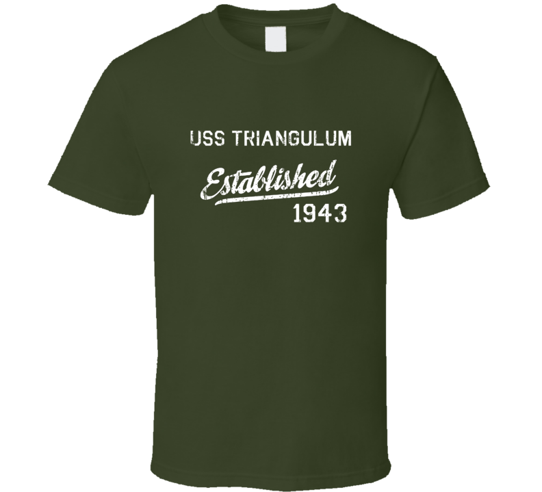 USS Triangulum Established 1943 US Navy Grunge T Shirt USS Triangulum Established 1943 US Navy Grunge T Shirt