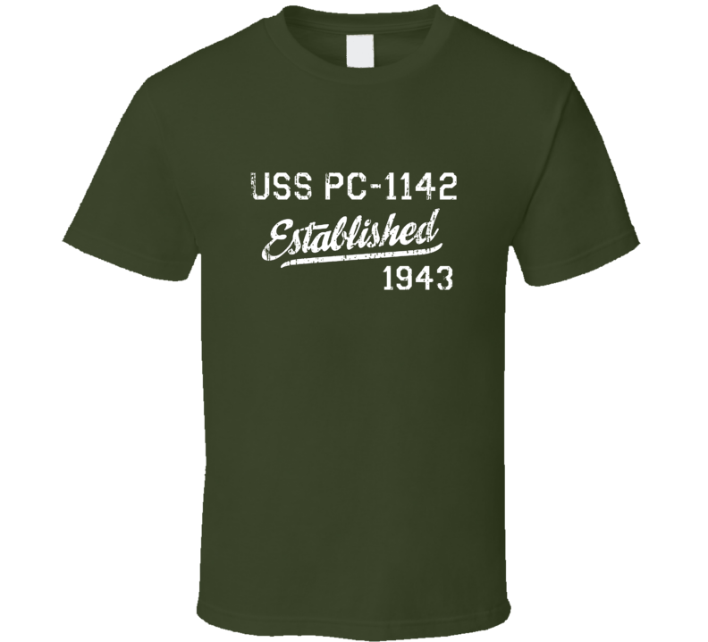 USS PC-1142 Established 1943 US Navy Grunge T Shirt USS PC-1142 Established 1943 US Navy Grunge T Shirt