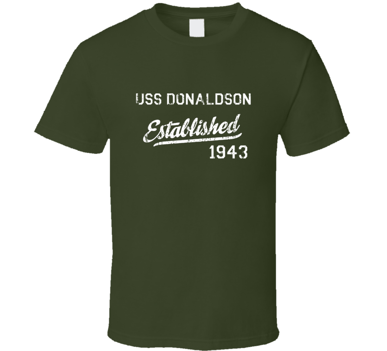 USS Donaldson Established 1943 US Navy Grunge T Shirt